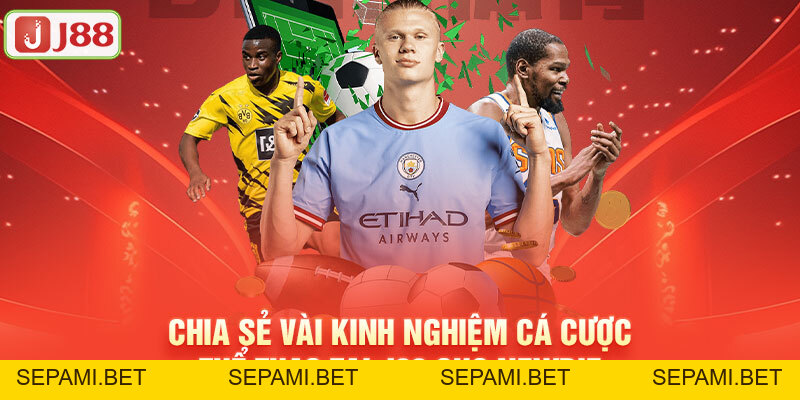 Thể thao J88 - Nền Tảng Cá Cược Được Yêu Thích Nhất Hiện Nay - SEPAMI Thể thao J88 - Nền Tảng Cá Cược Được Yêu Thích Nhất Hiện Nay - SEPAMI