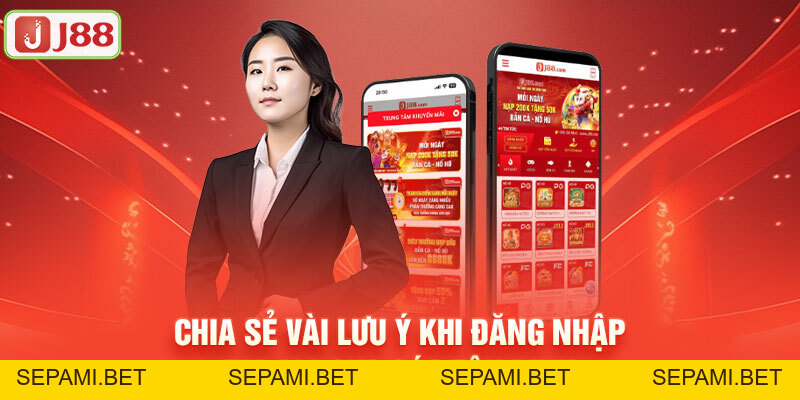 Đăng Nhập J88 - Cam Kết Bảo Mật Và Tiện Ích Cho Người Dùng - SEPAMI