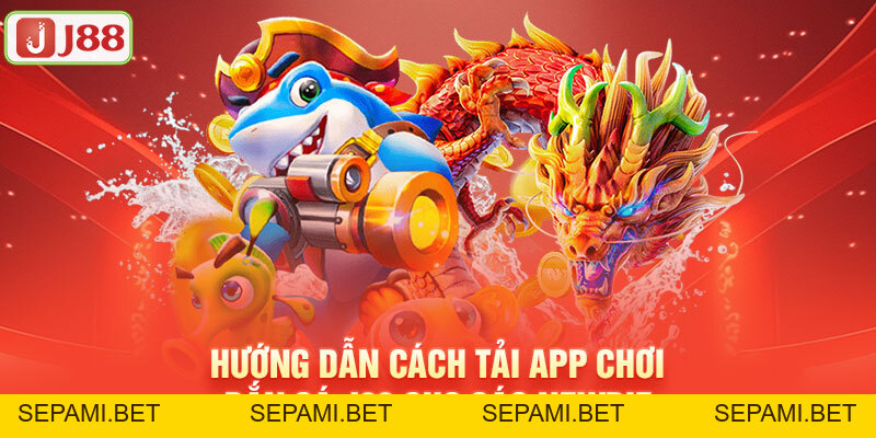 Bắn Cá J88 - Sân Chơi Săn Cá Với Tỷ Lệ Thưởng Cực Ấn Tượng - SEPAMI
