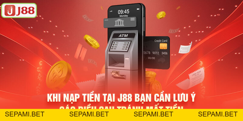 Nạp Tiền J88 - Quy Trình Nhanh Chóng, An Toàn Và Tiện Lợi - SEPAMI