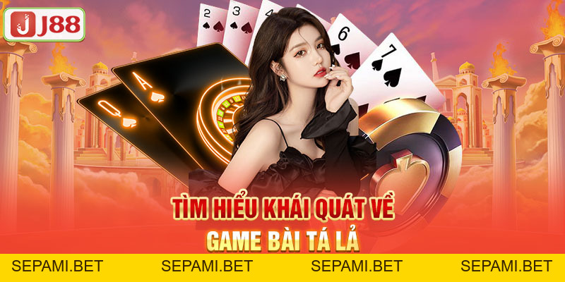 Game Bài Tá Lả - Sân Chơi Đẳng Cấp Và Chuyên Nghiệp J88 - SEPAMI