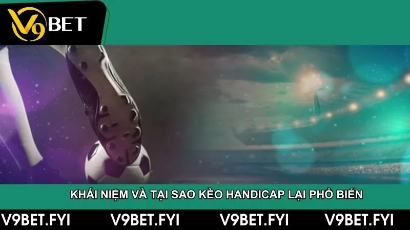 Kèo handicap là gì? Giải thích và những điều cần biết - SEPAMI